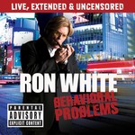 Ron White, Behavioral Problems mp3