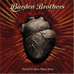 Burden Brothers, Buried in Your Black Heart mp3