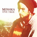 Mishka, One Tree