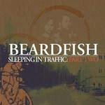 Beardfish, Sleeping in Traffic: Part Two mp3