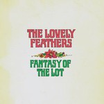 The Lovely Feathers, Fantasy of the Lot mp3