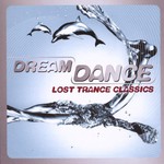 Various Artists, Dream Dance: Lost Trance Classics