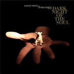 Danger Mouse and Sparklehorse, Dark Night of the Soul mp3