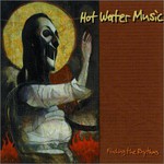 Hot Water Music, Finding the Rhythms
