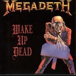 Megadeth, Wake Up Dead