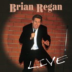 Brian Regan, Brian Regan: Live