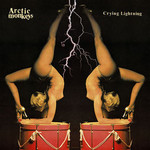 Arctic Monkeys, Crying Lightning