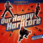 Scooter, Our Happy Hardcore mp3