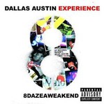 The Dallas Austin Experience, 8 Daze A Weakend mp3