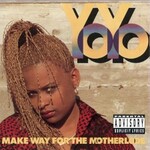Yo Yo, Make Way For The Motherlode mp3