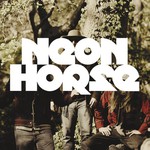 Neon Horse, Neon Horse