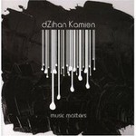 dZihan & Kamien, Music Matters mp3