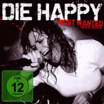 Die Happy, Most Wanted: 1993 - 2009