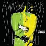 Amanda Blank, I Love You