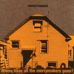 Harvey Danger, Where Have All the Merrymakers Gone? mp3