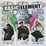 Basic Element, The Truth