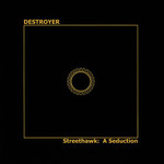 Destroyer, Streethawk: A Seduction mp3