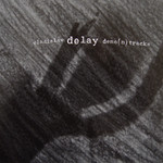 Vladislav Delay, Demo(n) Tracks