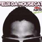 Felix da Housecat, Virgo Blaktro and the Movie Disco