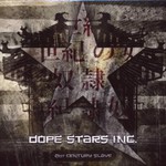 Dope Stars Inc., 21st Century Slave mp3