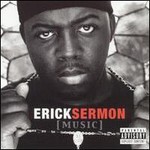 Erick Sermon, Music