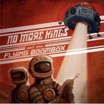 No More Kings, and the Flying Boombox mp3