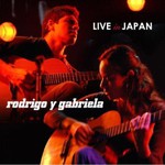 Rodrigo y Gabriela, Live in Japan