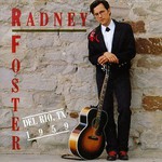 Radney Foster, Del Rio, TX 1959