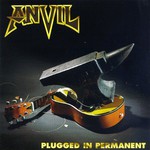 Anvil, Plugged in Permanent