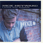 Nick Heyward, I Love You Avenue mp3