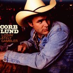 Corb Lund & The Hurtin' Albertans, Losin' Lately Gambler