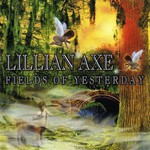 Lillian Axe, Fields of Yesterday mp3