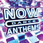 Various Artists, Now Dance Anthems