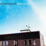 Matthew Good, Vancouver mp3