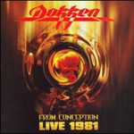 Dokken, From Conception: Live 1981
