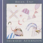 Brian Eno, Thursday Afternoon mp3