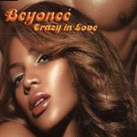 Beyonce, Crazy In Love