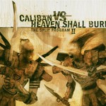Caliban vs. Heaven Shall Burn, The Split Program II