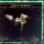 Lustmord, The Monstrous Soul