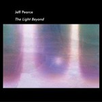 Jeff Pearce, The Light Beyond