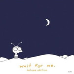Moby, Wait For Me (Deluxe Edition)