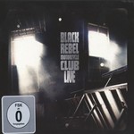 Black Rebel Motorcycle Club, Live