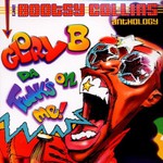 Bootsy Collins, Glory B Da' Funk's on Me!: The Bootsy Collins Anthology mp3