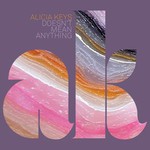 Alicia Keys, Doesn't Mean Anything mp3