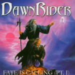 Dawnrider, Fate Is Calling, Part 1 mp3