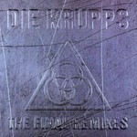 Die Krupps, The Final Remixes