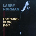 Larry Norman, Footprints in the Sand