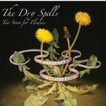The Dry Spells, Too Soon for Flowers mp3