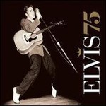 Elvis Presley, Elvis 75: Good Rockin' Tonight