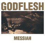 Godflesh, Messiah